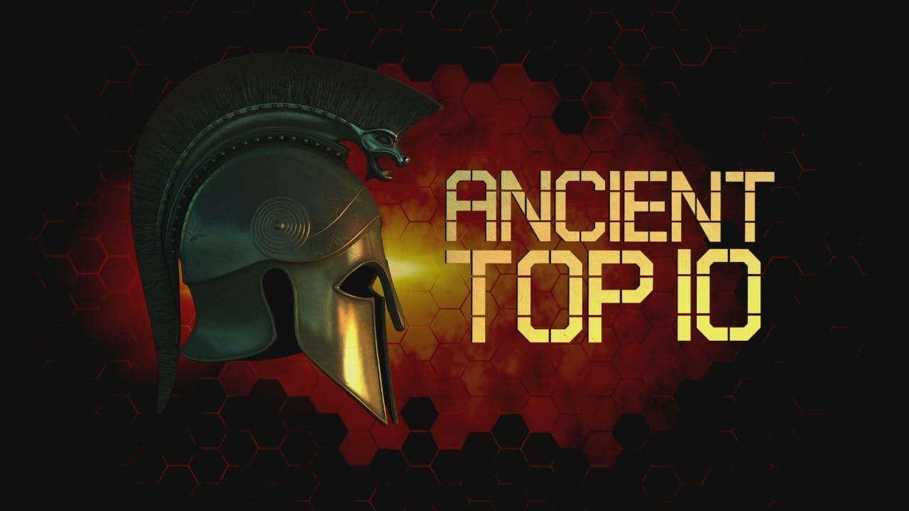 Ancient Top 10